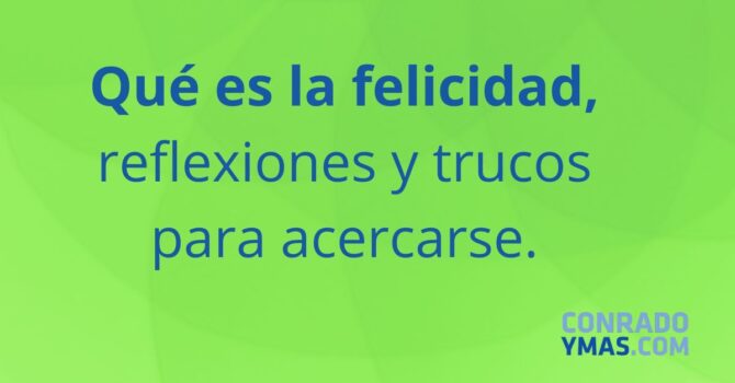 Qué Es La Felicidad