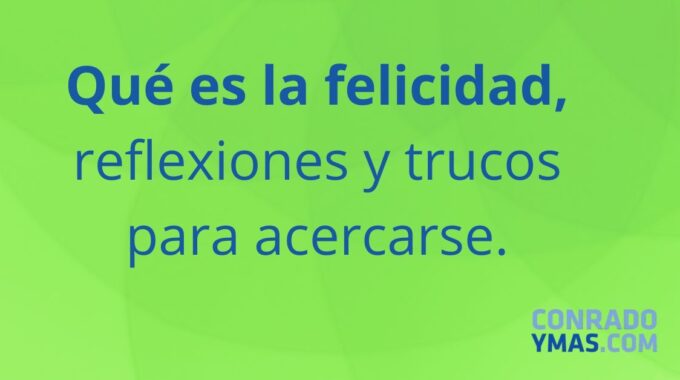 Qué Es La Felicidad